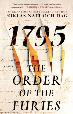 The Order of the Furies: 1795: A Novel by Natt Och Dag, Niklas