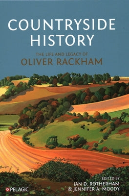 Countryside History by Rotherham, Ian D.