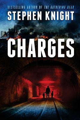 Charges: The Event Trilogy Book 1 by Knight, Stephen