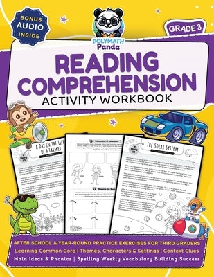 3rd Grade Reading Comprehension Activity Workbook: Learning Common Core Themes, Characters & Settings Context Clues, Main Ideas & Phonics Spelling Wee by Panda, Polymath