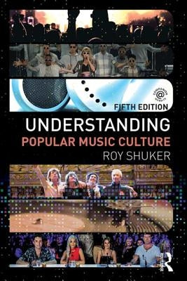 Understanding Popular Music Culture by Shuker, Roy