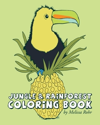 Jungle & Rainforest Coloring Book by Rohr, Melissa