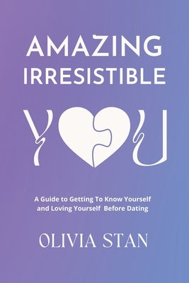 Amazing Irresistible You by Stan, Olivia