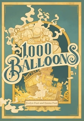 1,000 Balloons by Fust, Emma