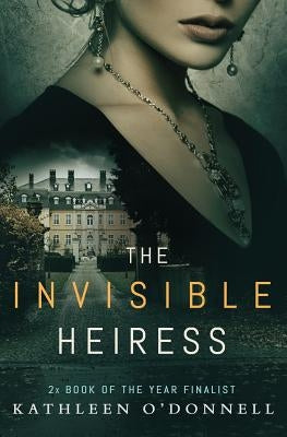 The Invisible Heiress by O'Donnell, Kathleen