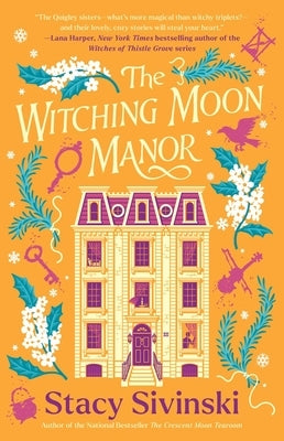 The Witching Moon Manor by Sivinski, Stacy