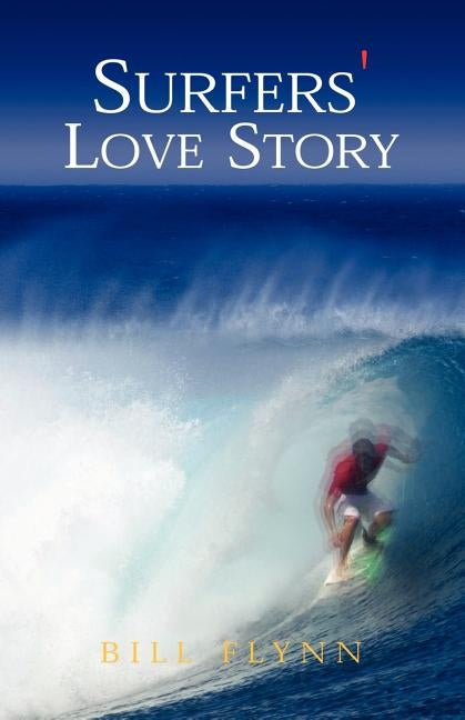 Surfers' Love Story by Flynn, Bill