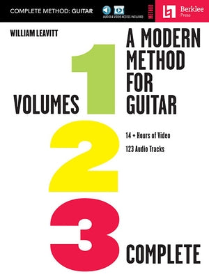 A Modern Method for Guitar: Volumes 1, 2, and 3 Complete with 14 Hours of Video Lessons and 123 Audio Tracks by Leavitt, William