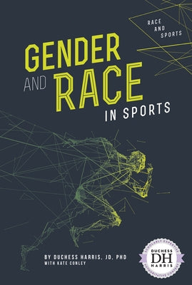 Gender and Race in Sports by Harris Jd Phd, Duchess