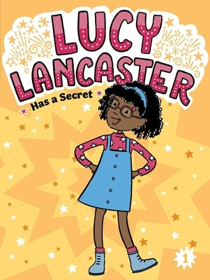 Lucy Lancaster Has a Secret by Coven, Willow