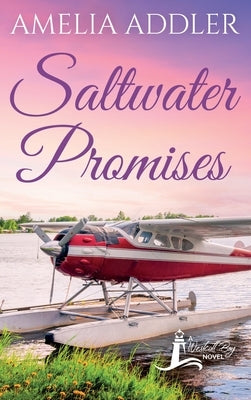 Saltwater Promises by Addler, Amelia