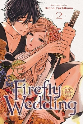 Firefly Wedding, Vol. 2 by Tachibana, Oreco