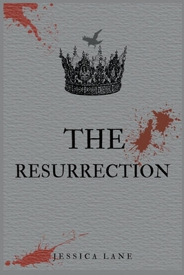 The Resurrection by Lane, Jessica