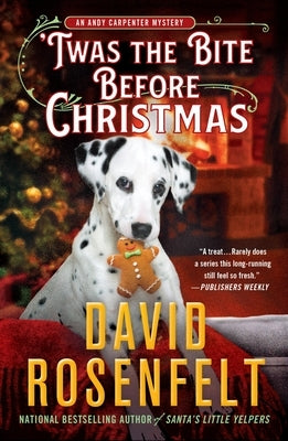 'Twas the Bite Before Christmas: An Andy Carpenter Mystery by Rosenfelt, David