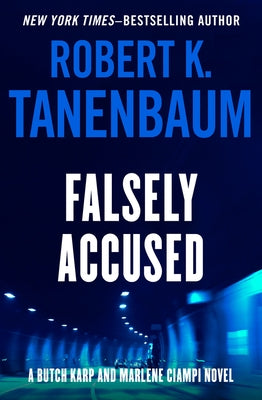 Falsely Accused by Tanenbaum, Robert K.