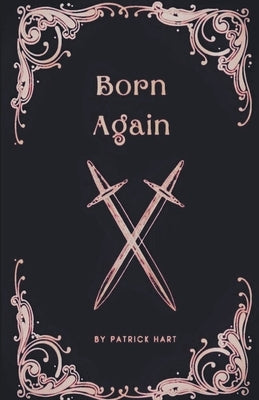 Born Again by Hart, Patrick