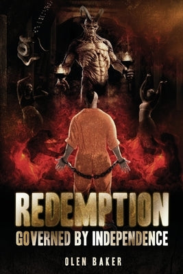 Redemption: Governed by Independence by Baker, Olen