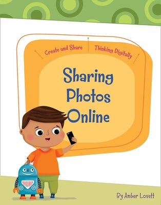 Sharing Photos Online by Lovett, Amber