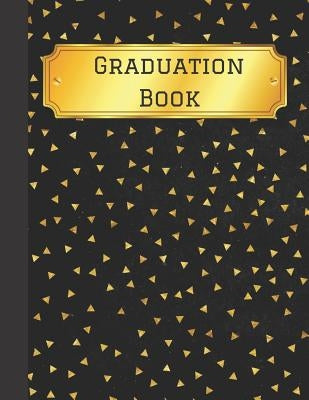 Graduation Book: Autograph Memories Signature Book by Meehan, E.