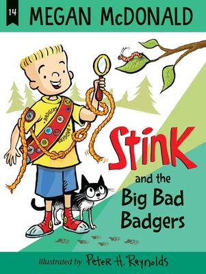 Stink: The Big Bad Badgers by McDonald, Megan