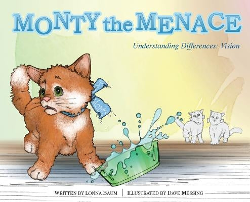 Monty the Menace: Understanding Differences: Vision by Baum, Lonna