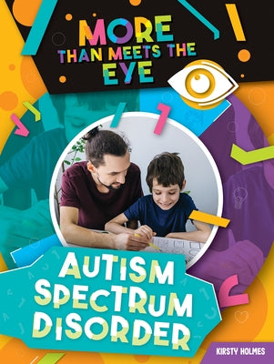 Autism Spectrum Disorder by Holmes, Kirsty