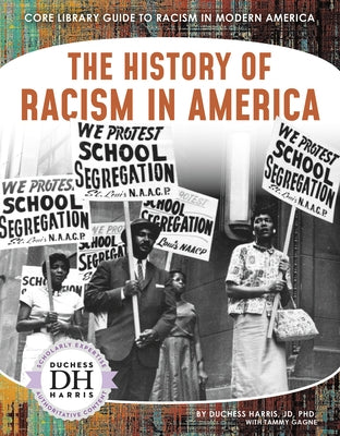 The History of Racism in America by Harris, Duchess