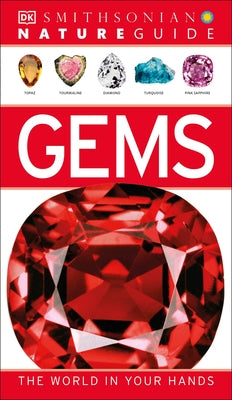 Nature Guide: Gems: The World in Your Hands by DK