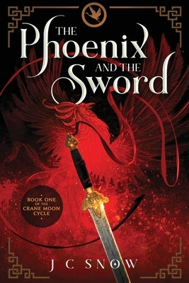 The Phoenix and the Sword by Snow, J. C.