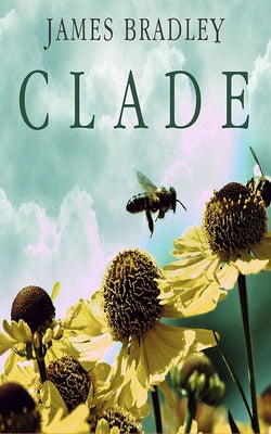 Clade by Bradley, James