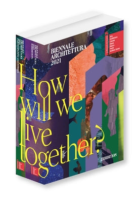 Biennale Architettura 2021: How Will We Live Together? by Sarkis, Hashim