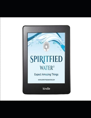 Spiritfied Water Instruction Handbook Manual.: Using Spiritfied Water. by Townsend, Elizabeth A.