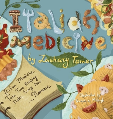 Italian Medicine by Tamer, Zachary