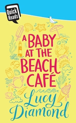 A Baby at the Beach Cafe by Diamond, Lucy