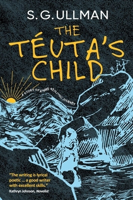 The Téuta's Child by Ullman, S. G.