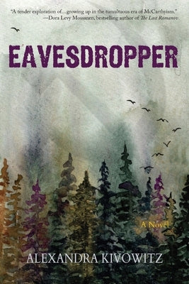 Eavesdropper by Kivowitz, Alexandra