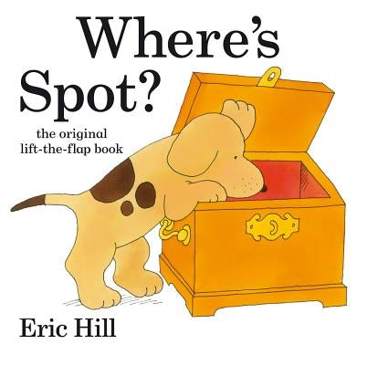 Where's Spot? by Hill, Eric