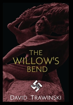 The Willow's Bend by Trawinski, David