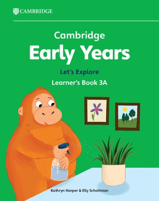 Cambridge Early Years Let's Explore Learner's Book 3a: Early Years International by Harper, Kathryn