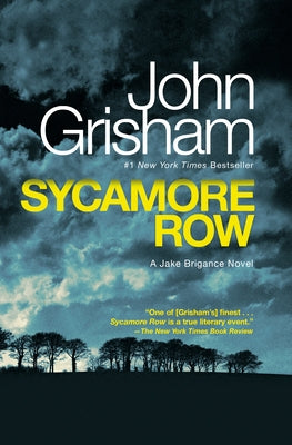 Sycamore Row: A Jake Brigance Novel by Grisham, John