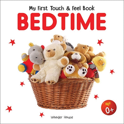 My First Book of Touch and Feel: Bedtime by Wonder House Books