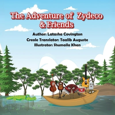 The Adventure of Zydeco and Friends by Covington, Latasha