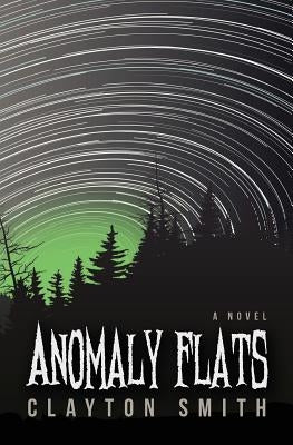 Anomaly Flats by Smith, Clayton