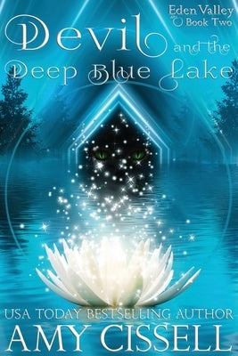 Devil and the Deep Blue Lake by Cissell, Amy