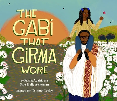 The Gabi That Girma Wore by Adefris, Fasika