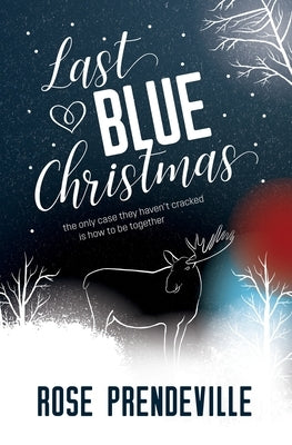 Last Blue Christmas by Prendeville, Rose