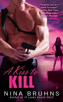 A Kiss to Kill by Bruhns, Nina