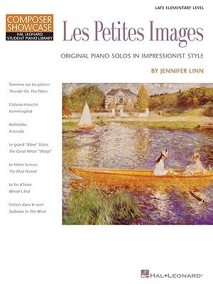 Les Petites Images: Original Piano Solos in Impressionist Style by Linn, Jennifer