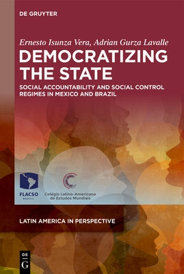 Democratizing the State by Isunza Vera Gurza Lavalle, Ernesto Ad