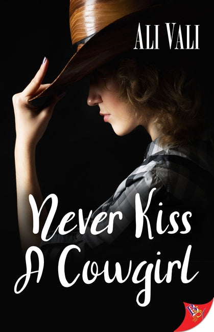 Never Kiss a Cowgirl by Vali, Ali